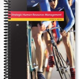 Solutions Manual for Strategic Human Resource Management 3rd Edition by Mello