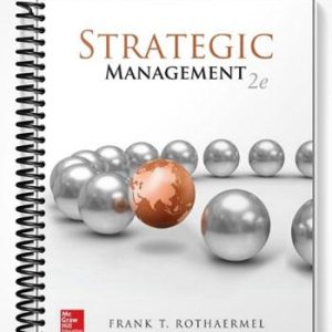 Solutions Manual for Strategic Management 2nd Edition by Rothaermel
