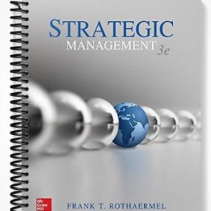 Solutions Manual for Strategic Management 3rd Edition by Rothaermel