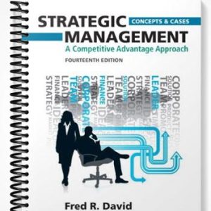 Solutions Manual for Strategic Management A Competitive Advantage Approach Concepts and Cases 14th Edition by David