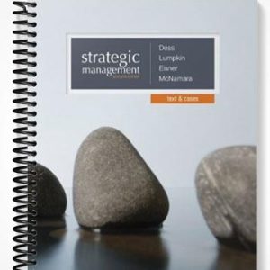 Solutions Manual for Strategic Management Text and Cases 7th Edition by Dess