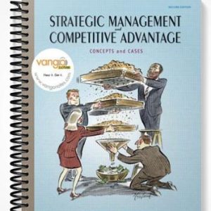 Solutions Manual for Strategic Management and Competitive Advantage Concepts and Cases 2nd Edition by Barney