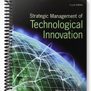 Solutions Manual for Strategic Management of Technological Innovation 4th Edition by Schilling