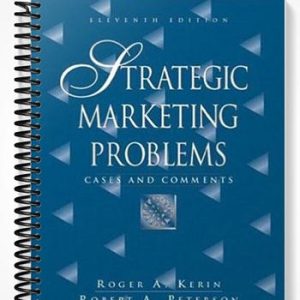 Solutions Manual for Strategic Marketing Problems Cases and Comments 11th Edition by Kerin