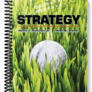 Solutions Manual for Strategy 2008-2009 1st Edition by Ketchen