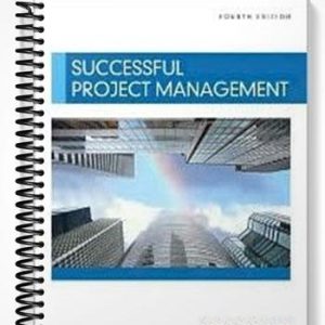 Solutions Manual for Successful Project Management 4th Edition by Gido