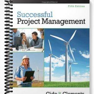 Solutions Manual for Successful Project Management 5th Edition by Gido