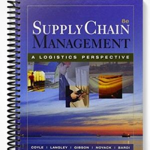 Solutions Manual for Supply Chain Management A Logistics Perspective 8th Edition by Coyle