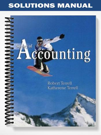 Solutions Manual for Survey of Accounting Making Sense of Business 1st Edition by Terrell