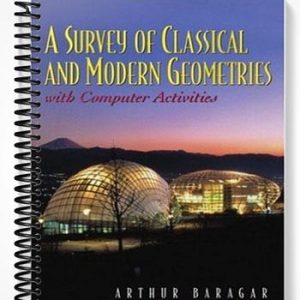 Solutions Manual for Survey of Classical and Modern Geometries With Computer Activities 1st Edition by Baragar
