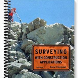 Solutions Manual for Surveying with Construction Applications 6th Edition by Kavanagh