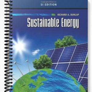 Solutions Manual for Sustainable Energy SI Edition 1st Edition by Richard Dunlap