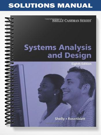 Solutions Manual for Systems Analysis and Design 8th Edition by Shelly
