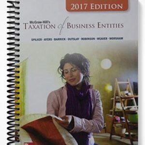 Solutions Manual for Taxation of Business Entities 2017 8th Edition by Spilker