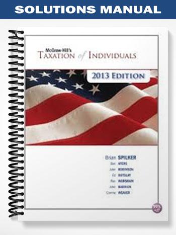 Solutions Manual for Taxation of Business Entities 4th Edition by Spilker