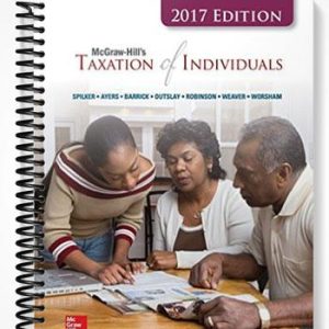 Solutions Manual for Taxation of Individuals 2017 8th Edition by Spilker