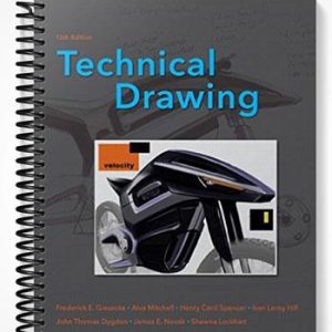 Solutions Manual for Technical Drawing 13th Edition by Giesecke