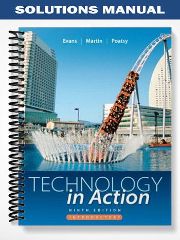 Solutions Manual for Technology In Action Complete 9th Edition by Evans