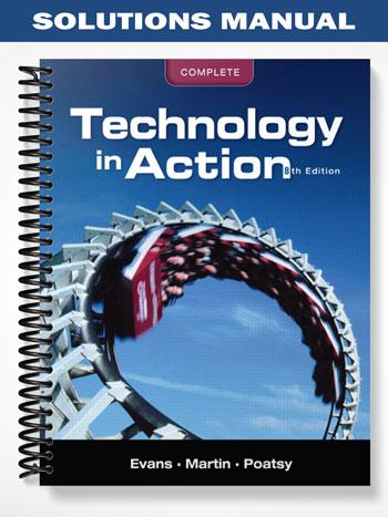 Solutions Manual for Technology in Action Complete 8th Edition by Evans