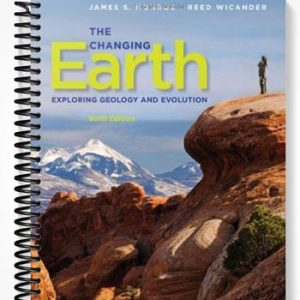 Solutions Manual for The Changing Earth Exploring Geology and Evolution 6th Edition by Monroe