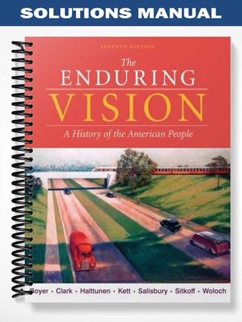 Solutions Manual for The Enduring Vision A History of the American People 7th Edition by Boyer