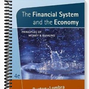 Solutions Manual for The Financial System and the Economy Principles of Money and Banking 4th Edition by Burton
