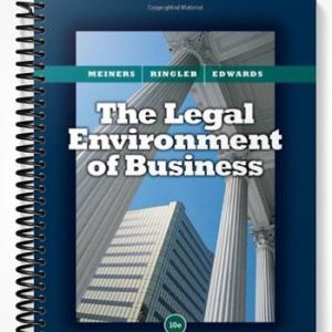 Solutions Manual for The Legal Environment of Business 10th Edition by Meiners