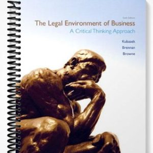 Solutions Manual for The Legal Environment of Business 6th Edition by Kubasek