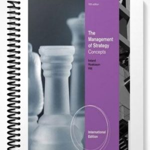 Solutions Manual for The Management of Strategy Concepts International Edition 10th Edition by Ireland
