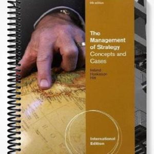 Solutions Manual for The Management of Strategy Concepts and Cases International Edition 9th Edition by Ireland