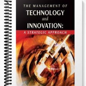 Solutions Manual for The Management of Technology and Innovation A Strategic Approach 1st Edition by White