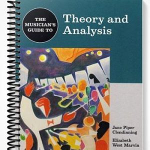 Solutions Manual for The Musicians Guide to Theory and Analysis 1st Edition by Clendinning