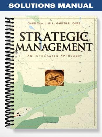 Solutions Manual for Theory of Strategic Management with Cases 9th Edition by Jones