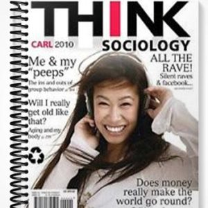 Solutions Manual for Think Sociology 1st Edition by John Carl