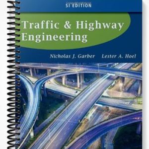 Solutions Manual for Traffic and Highway Engineering SI Edition 5th Edition by Garber