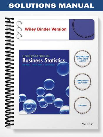 Solutions Manual for Understanding Business Statistics 1st Edition by Freed