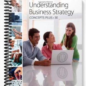 Solutions Manual for Understanding Business Strategy Concepts Plus 3rd Edition by Ireland