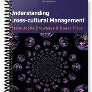 Solutions Manual for Understanding Cross-cultural Management 1st Edition by Browaeys