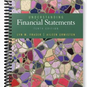 Solutions Manual for Understanding Financial Statements 10th Edition by Ormiston