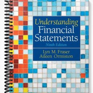 Solutions Manual for Understanding Financial Statements 9th Edition by Ormiston