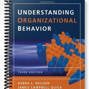 Solutions Manual for Understanding Organizational Behavior 3rd Edition by Nelson