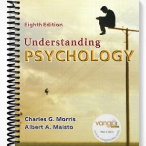 Solutions Manual for Understanding Psychology 8th Edition by Morris