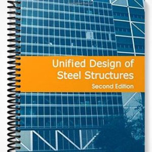 Solutions Manual for Unified Design of Steel Structures 2nd Edition by Geschwindner