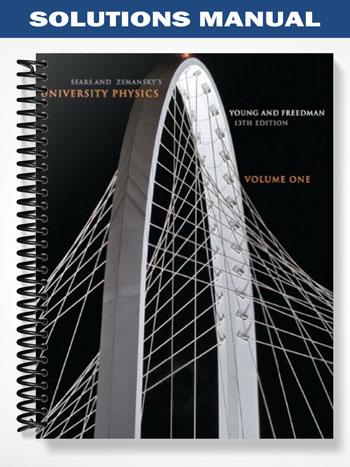 Solutions Manual for University Physics with Modern Physics with MasteringPhysics 13th Edition by Young