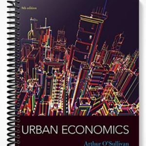 Solutions Manual for Urban Economics 8th Edition by Osullivan