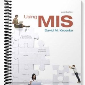 Solutions Manual for Using MIS 2nd Edition by David Kroenke