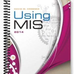 Solutions Manual for Using MIS 7th Edition by Kroenke