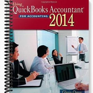 Solutions Manual for Using Quickbooks Accountant 2014 13th Edition by Glenn Owen