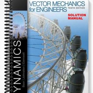 Solutions Manual for Vector Mechanics for Engineers Statics and Dynamics 10th Edition by Beer