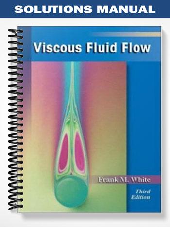 Solutions Manual for Viscous Fluid Flow 3rd Edition by White